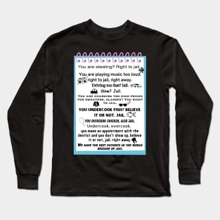 Right To Jail Long Sleeve T-Shirt